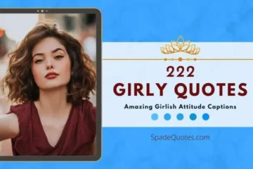 222 Girly Quotes SpadeQuotes