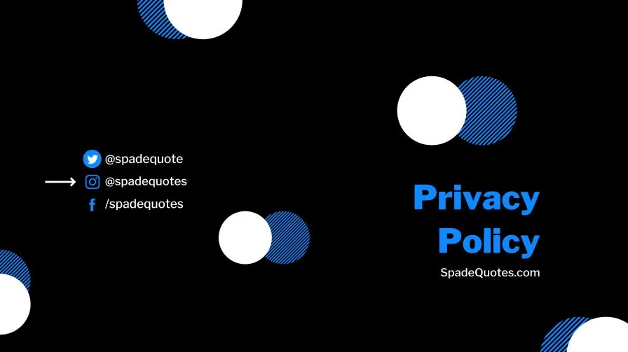 Privacy-Policy-SpadeQuotes