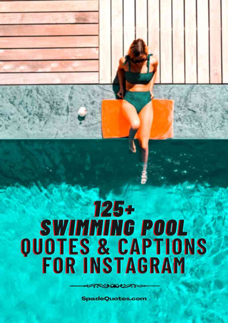 125-swimming-pool-quotes-and-captions-for-instagram-spadequotes