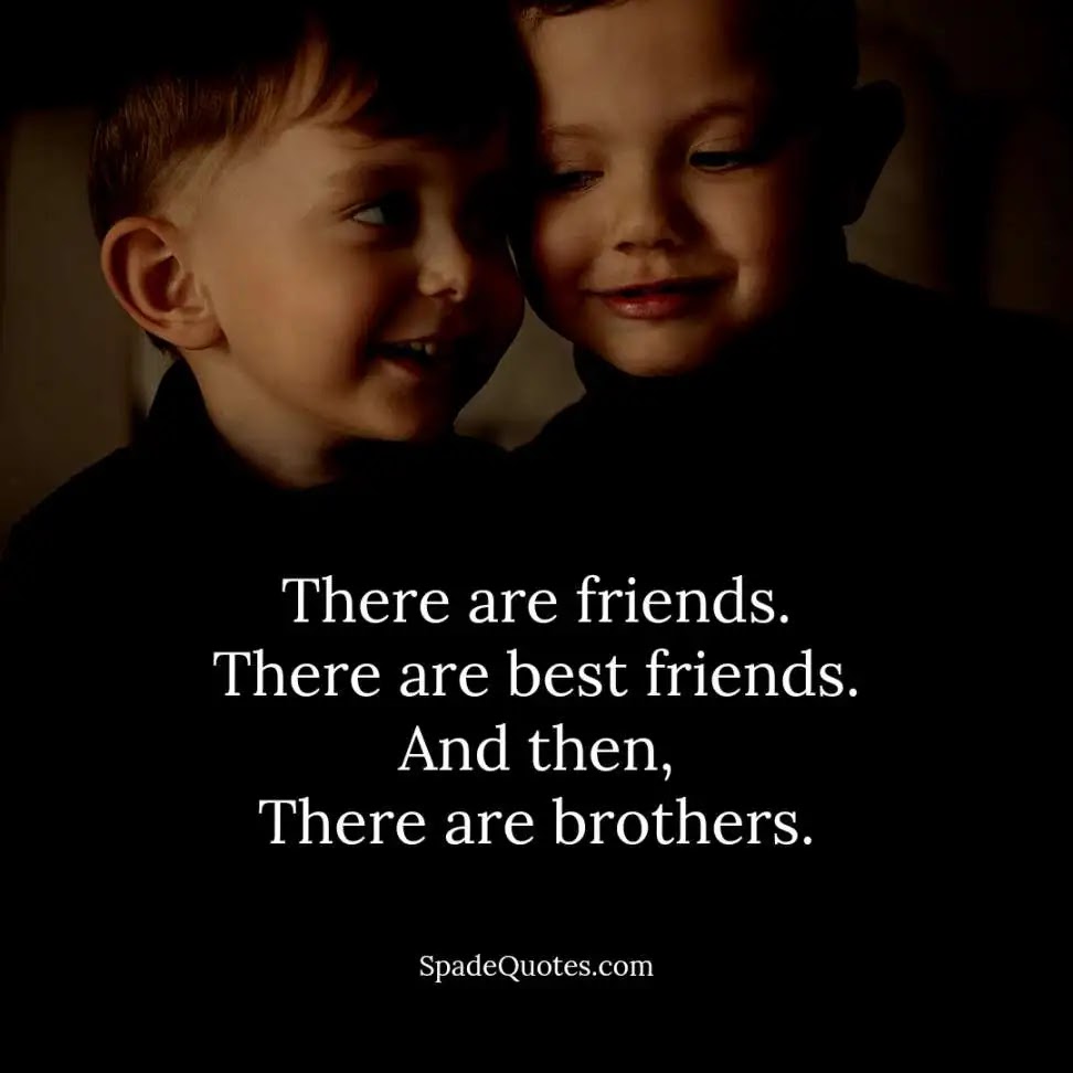 175 Lovely Brother Captions for Instagram: Quotes to make him feel special  - SpadeQuotes
