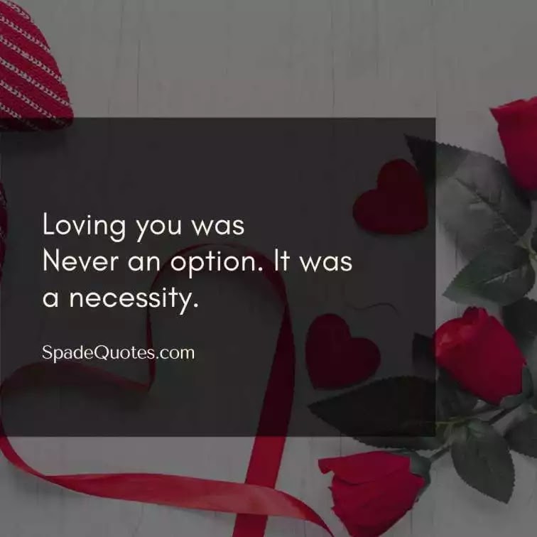 Love-you-was-ever-an-option-touching-love-messages-to-make-him-cry-spadequotes