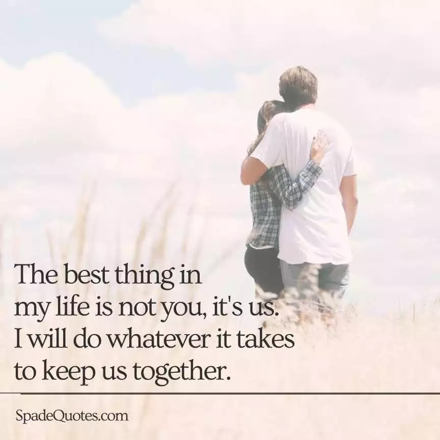 Best-thing-in-our-life-is-us-deep-love-messaages-for-husband-spadequotes
