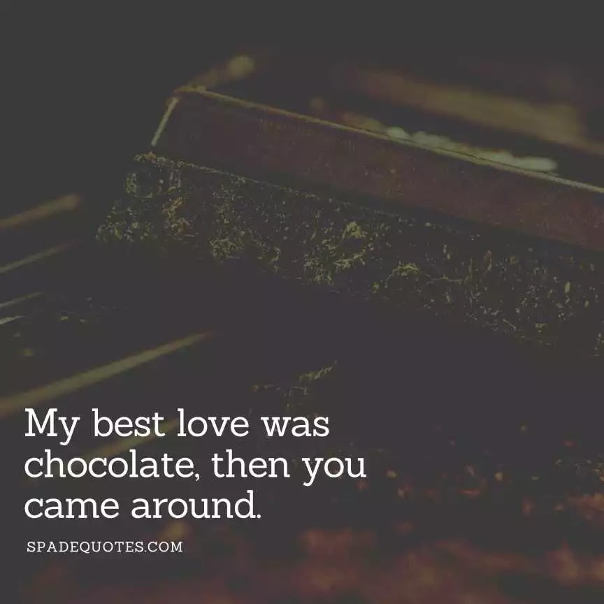 My-best-love-was-chocolate-funny-deep-love-messages-for-him-spadequotes