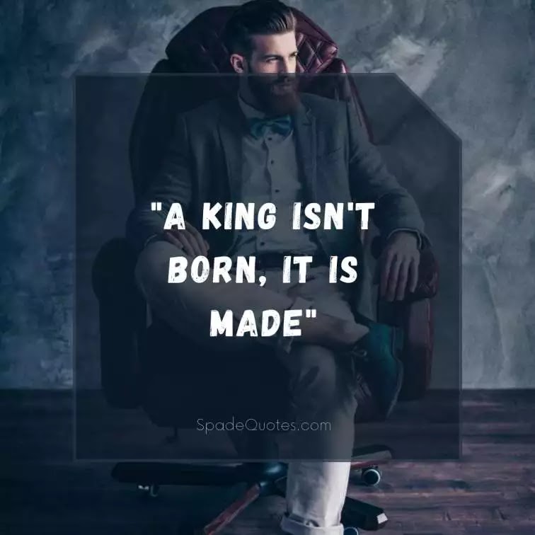 King-quotes-savage-captions-for-Guys-spadequotes