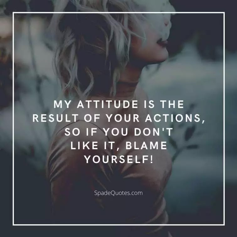 attitude-quotes-Bad-Attitude-Captions-for-Instagram-spadequotes