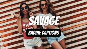 Crafting the Perfect Savage Baddie Caption 1