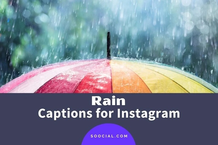 Rain Captions for Instagram: Embracing the Monsoon Magic Rain Captions for Instagram