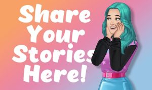 Share Personal Stories