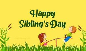 Sibling Quotes for National Sibling Day