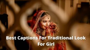 Examples of Captions for Traditional Looks