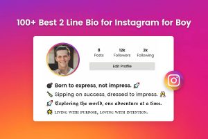 best 2 line bio for instagram for boy
