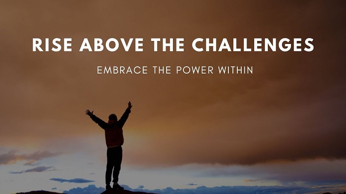 Rising Above Challenges