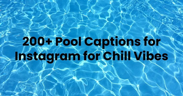 Pool Captions for Instagram for Chill Vibes 1024x538 1